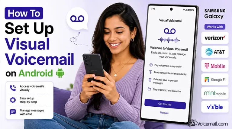 How To Set Up Visual Voicemail on Android? Samsung & Pixel Carrier Guide