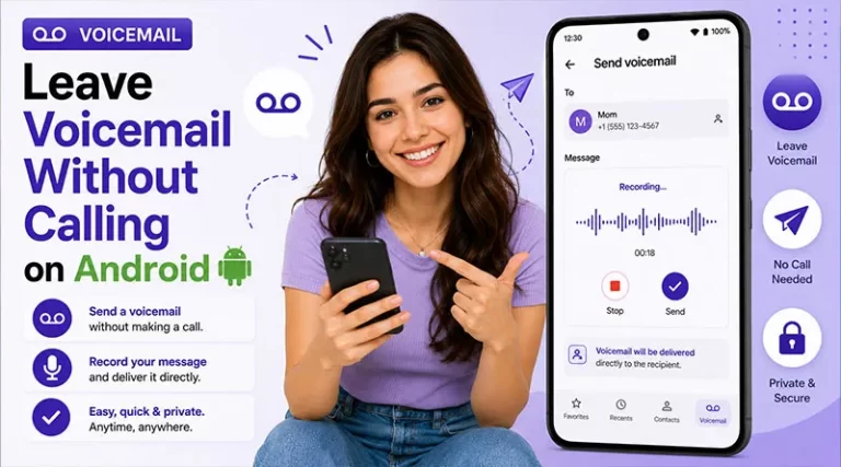 Leave Voicemail Without Calling on Android