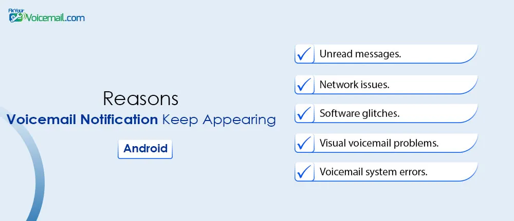 Why Does Voicemail Notification Keep Appearing