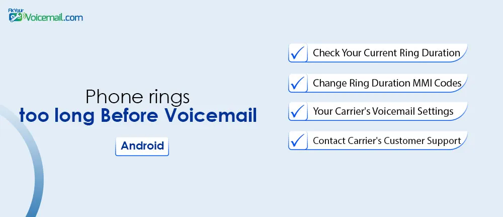 Why does my phone ring for 30 seconds before voicemail