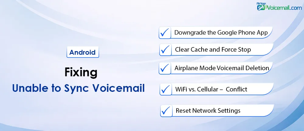 Methods To Fix Android Voicemail Not Syncing Error