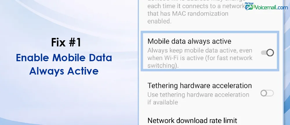 Enable Mobile Data Always Active To Fix Visual Voicemail Error on WiFi.